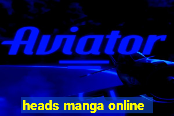 heads manga online