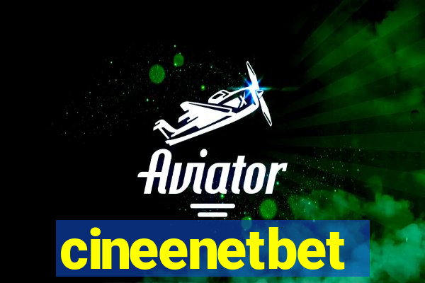 cineenetbet