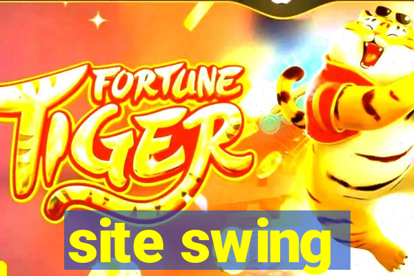 site swing