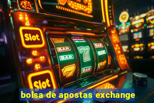 bolsa de apostas exchange