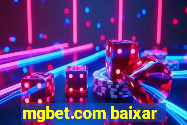 mgbet.com baixar