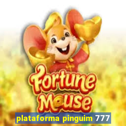 plataforma pinguim 777