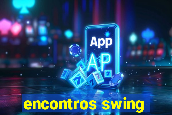 encontros swing