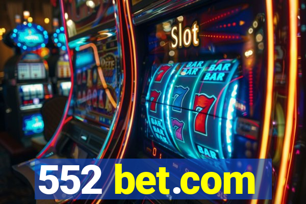 552 bet.com