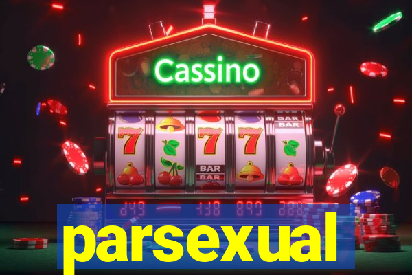 parsexual