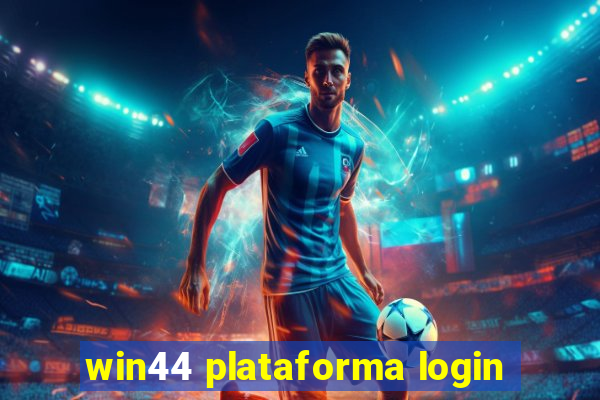 win44 plataforma login