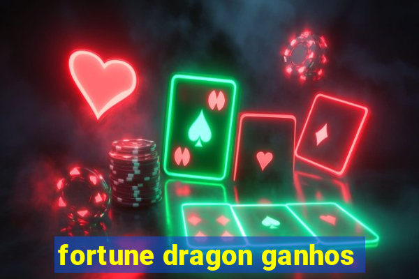 fortune dragon ganhos