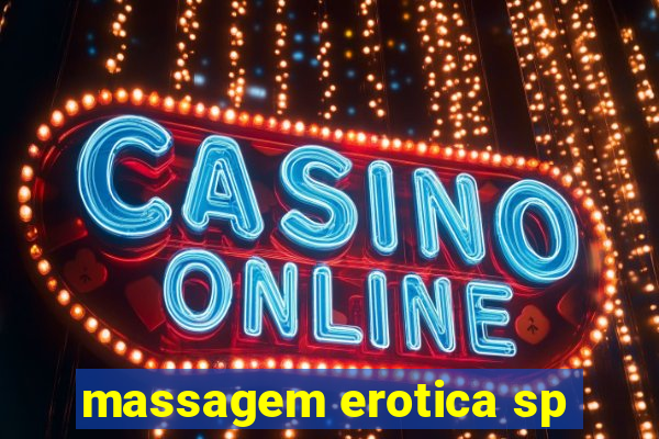 massagem erotica sp