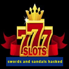 swords and sandals hacked