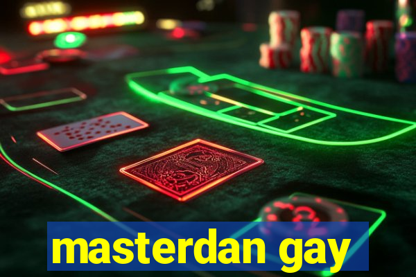 masterdan gay