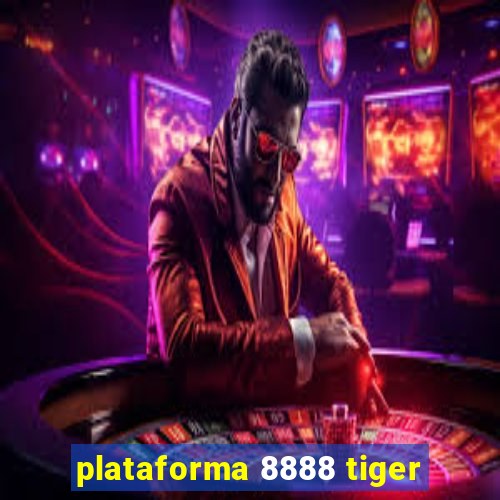 plataforma 8888 tiger