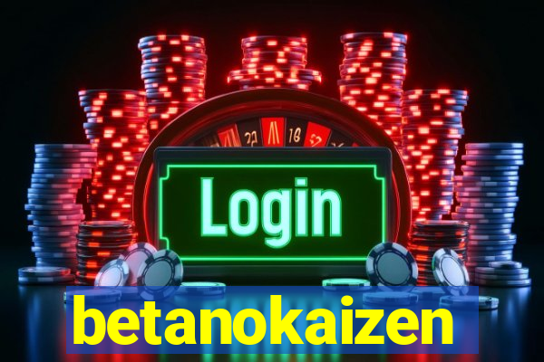 betanokaizen