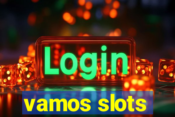 vamos slots