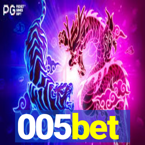 005bet