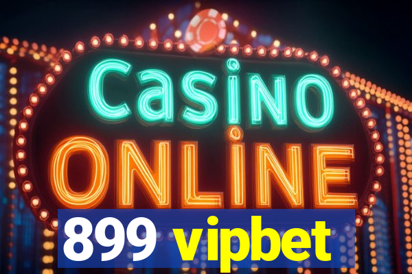 899 vipbet