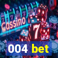 004 bet