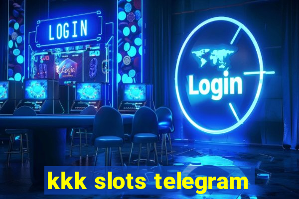 kkk slots telegram