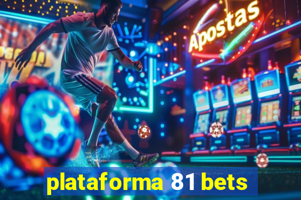 plataforma 81 bets