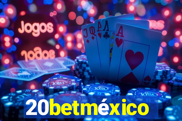 20betméxico