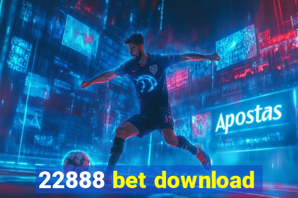 22888 bet download