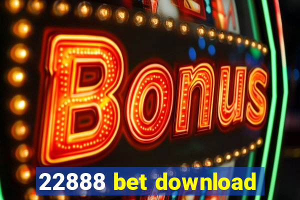 22888 bet download