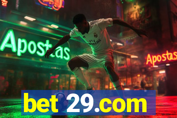 bet 29.com