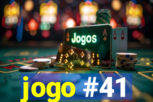 jogo #41