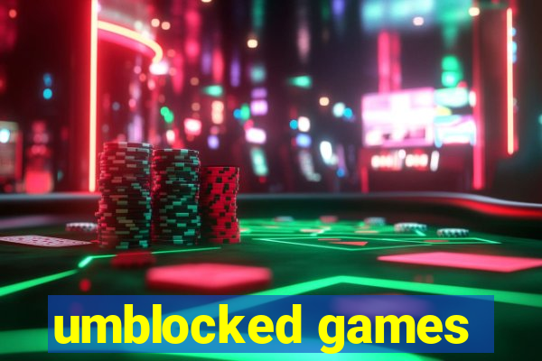 umblocked games