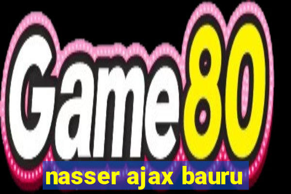 nasser ajax bauru