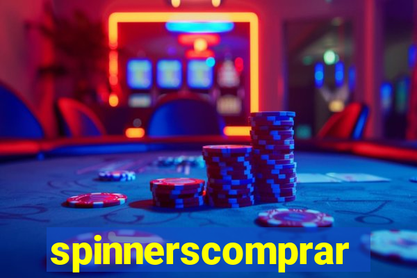 spinnerscomprar