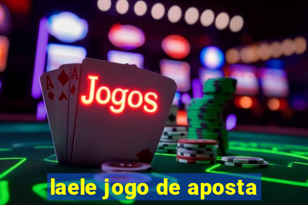 laele jogo de aposta