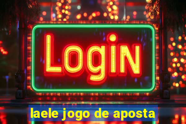 laele jogo de aposta