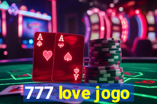 777 love jogo