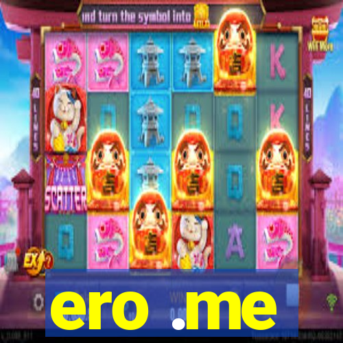 ero .me