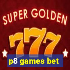 p8 games bet