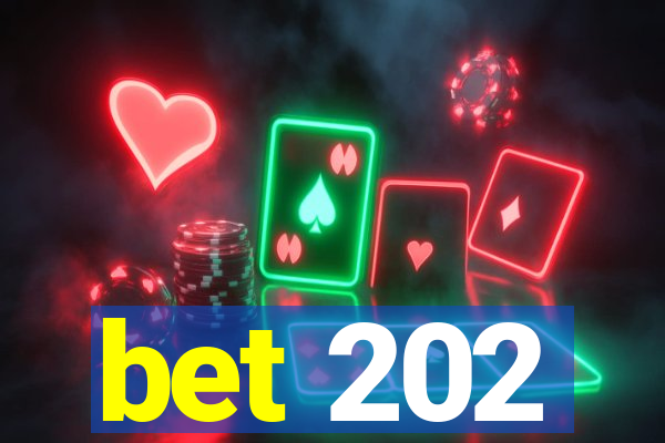 bet 202