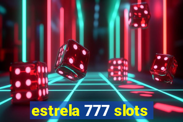 estrela 777 slots