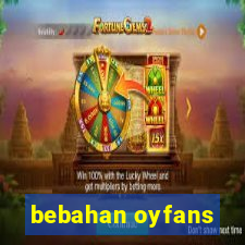 bebahan oyfans