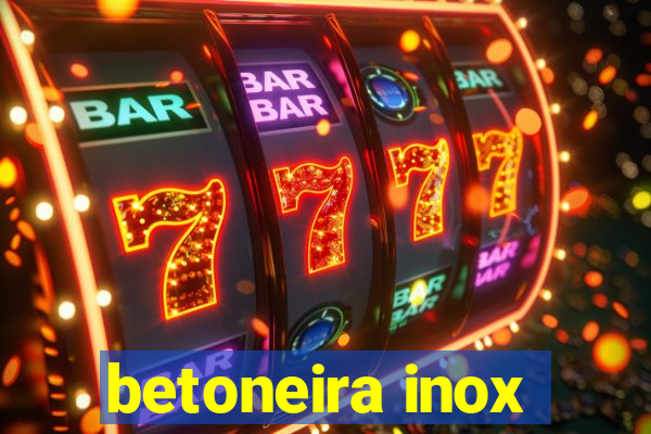 betoneira inox