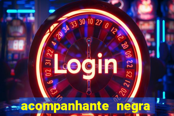 acompanhante negra sao paulo