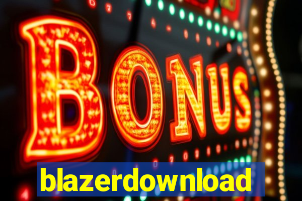 blazerdownload