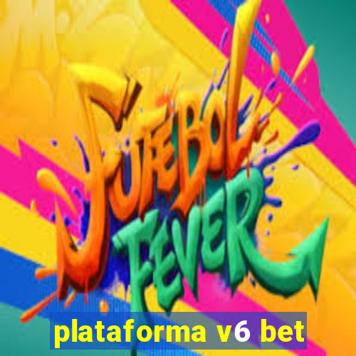 plataforma v6 bet