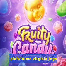 plataforma virginia jogo