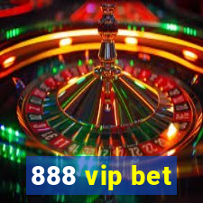 888 vip bet