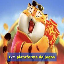 t22 plataforma de jogos