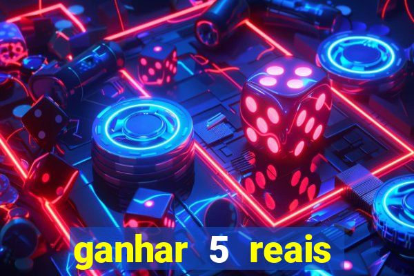 ganhar 5 reais agora pix