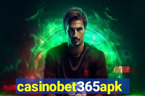 casinobet365apk