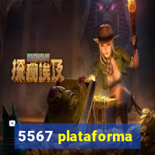 5567 plataforma