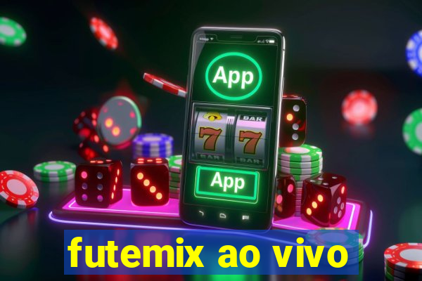 futemix ao vivo