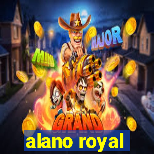 alano royal